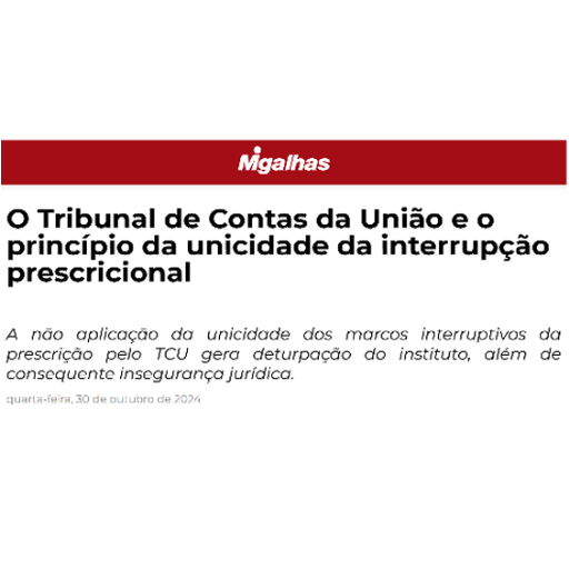 O Tribunal de Contas da União e o princípio da unicidade da interrupção prescricional